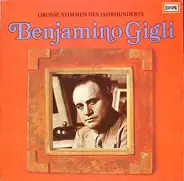 Beniamino Gigli - Grosse Stimmen Des Jahrhunderts