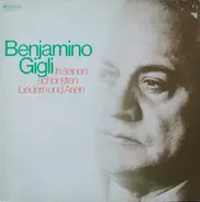 Beniamino Gigli - In Seinen Schönsten Liedern Und Arien
