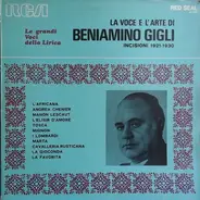 Beniamino Gigli - La Voce E L'Arte Di Beniamino Gigli Incisioni 1921 - 1930