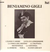 Beniamino Gigli - L'Elisir d'Amore / Lucia Di Lamermoor / La Traviata a.o.