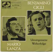 Beniamino Gigli / Mario Lanza - Unvergessene Welterfolge