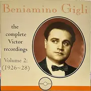 Double CD - Beniamino Gigli - The Complete Victor Recordings Volume 2: (1926~28)