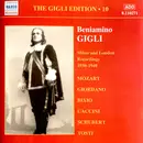 CD - Beniamino Gigli - The Gigli Edition • 10 / Milan and London Recordings 1938-1940 / Mozart, Giordano, Bixio, Caccini, Schubert, Tosti