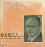 Beniamino Gigli - Gigli At Carnegie Hall