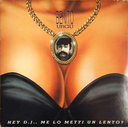 Benito Urgu - Hey D.J., Me Lo Metti Un Lento?