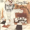7inch Vinyl Single - Benito Urgu - Sexy Fonni / Il Gallo È Morto