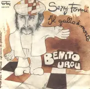 7inch Vinyl Single - Benito Urgu - Sexy Fonni / Il Gallo È Morto