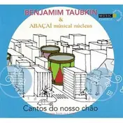 Benjamim Taubkin - Cantos Do Nosso Chão