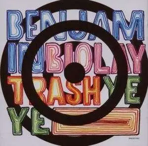 BENJAMIN BIOLAY - Trash Ye Ye