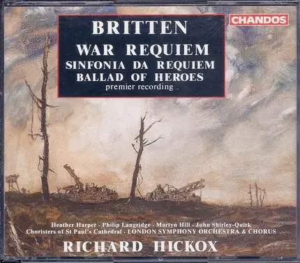 Britten - War Requiem / Sinfonia Da Requiem / Ballad Of Heroes