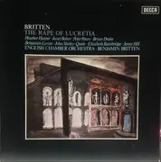 Double LP - Benjamin Britten , English Chamber Orchestra , Benjamin Britten - The Rape Of Lucretia