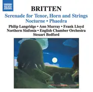 Britten - Serenade For Tenor, Horn And Strings / Nocturne / Phaedra