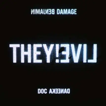 Benjamin Damage & Doc Daneeka - They!Live