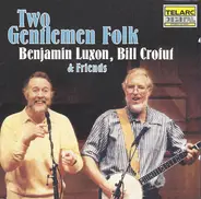 Benjamin Luxon , Bill Crofut - Two Gentlemen Folk