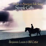 Benjamin Luxon & Bill Crofut - Simple Gifts (British & American Folk Songs)