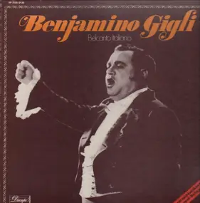 Beniamino Gigli - Belcanto Italiano