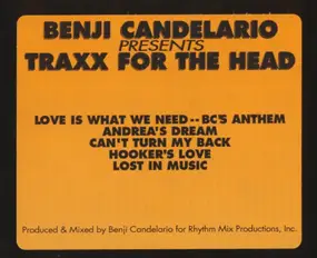 Benji Candelario - Traxx for the Head