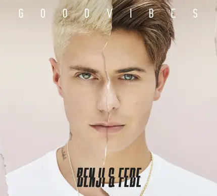 Benji & Fede - Good Vibes