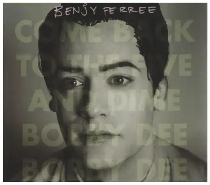 Benjy Ferree - Come Back to the Five and Dime Bobby Dee Bobby Dee