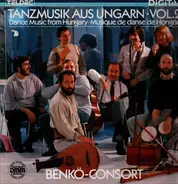 Benkö-Consort - Tanzmmusik aus Ungarn, Vol.2