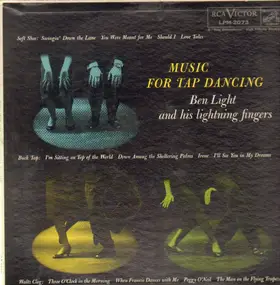 Ben Light and his Lightning Fingers - Music For Tap Dancing