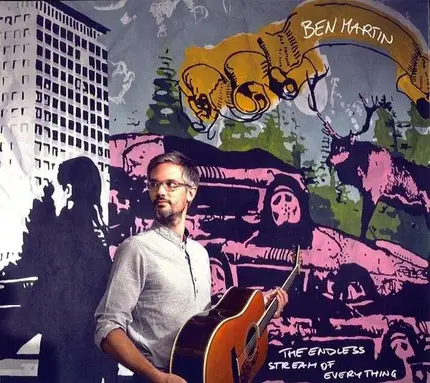 BEN MARTIN - ENDLESS STREAM OF EVERYTH