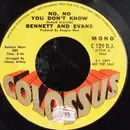 7inch Vinyl Single - Bennett And Evans - No, No You Don't Know