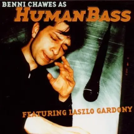 Benni Chawes - Human Bass