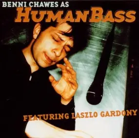 Benni Chawes - Human Bass