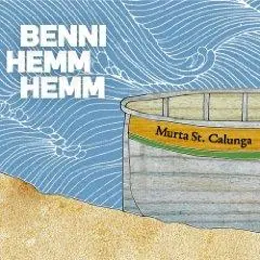 Benni Hemm Hemm - MURTA ST.CALUNGA