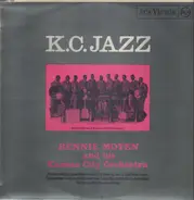 Bennie Moten and his Kansas City Orchestra - K.C. Jazz