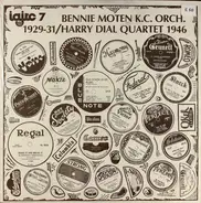 Bennie Moten's Kansas City Orchestra / Harry Dial Quartet - Bennie Moten K.C. Orch. 1929-31 / Harry Dial Quartet 1946