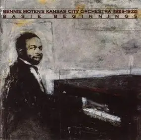 Bennie Moten's Kansas City Orchestra - Kansas City Orchestra (1929-1932) Basie Beginnings