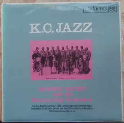 Bennie Moten's Kansas City Orchestra - KC Jazz