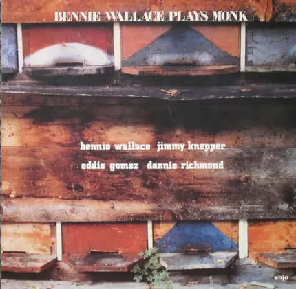 Bennie Wallace , Jimmy Knepper , Eddie Gomez , Dannie Richmond - Bennie Wallace Plays Monk