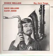 Bennie Wallace - Big Jim´s Tango