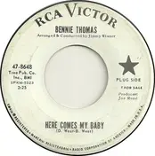 Bennie Thomas - Here Comes My Baby