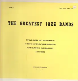 Bennie Moten - The Greatest Jazz Bands