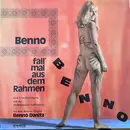 LP - Benno Danitz - Benno, Fall' Mal Aus Dem Rahmen