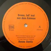 LP - Benno Danitz - Benno, Fall' Mal Aus Dem Rahmen