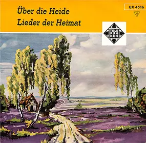 Benno Kusche - Über Die Heide / Lieder Der Heimat