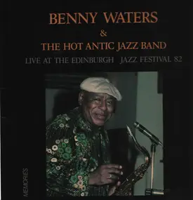 Benny Waters - Live At Edinburgh Jazz Festival 82