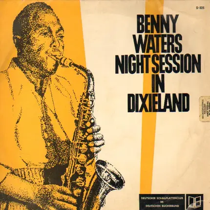 Benny Waters And The Latin Jazz Band - Night Session In Dixieland