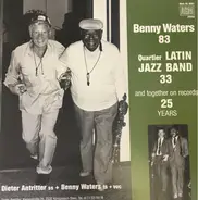 Benny Waters + Dieter Antritter - Latin Jazz Band 33