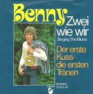 Benny - Zwei Wie Wir (Singing The Blues)