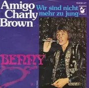 7inch Vinyl Single - Benny - Amigo Charly Brown