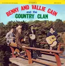 LP - Benny And Vallie Cain And The Country Clan - Benny And Vallie Cain And The Country Clan