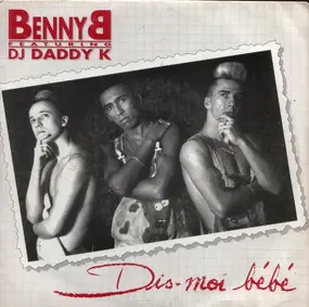 Benny B - Dis Moi Bébé