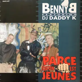 Benny Benassi - Parce Qu'on Est Jeunes