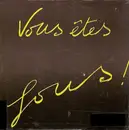 12inch Vinyl Single - Benny B - Vous Êtes Fous!